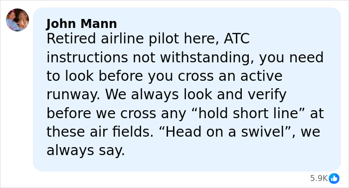 Comment from retired airline pilot John Mann emphasizing safety checks before crossing runways in Aviation Experts discussion. Comment from retired airline pilot John Mann emphasizing safety checks before crossing runways in Aviation Experts discussion.