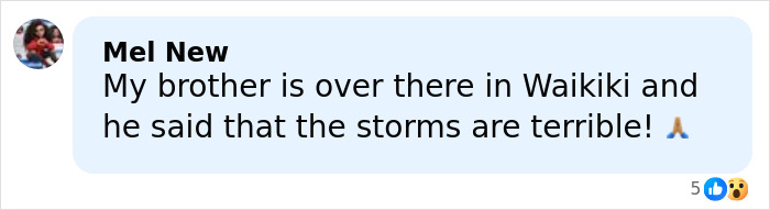 Comment about storms in Waikiki amid historic floods causing mass evacuations in Hawaii.