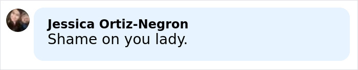 Text message from Jessica Ortiz-Negron saying shame on you lady, criticizing actions of mom arrested at festival.