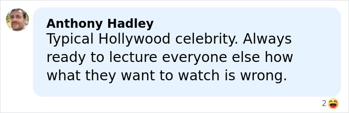 Comment from Anthony Hadley criticizing a Hollywood celebrity's opinion on ballet and opera preferences.