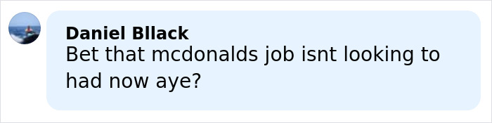 Comment by Daniel Bllack questioning the difficulty of a McDonald's job in casual text on a social media platform.