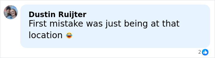 Comment from Dustin Ruijter expressing regret about being at a specific location with a laughing emoji.