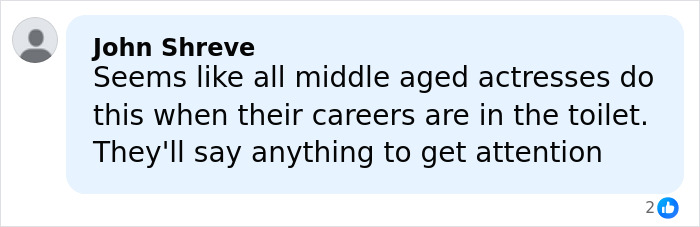 Comment by John Shreve about middle-aged actresses seeking attention during career struggles, related to Anna Camp sexuality news.