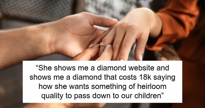 “Am I The Jerk For Not Wanting To Spend 18k On A New Ring For My Fiancée?”