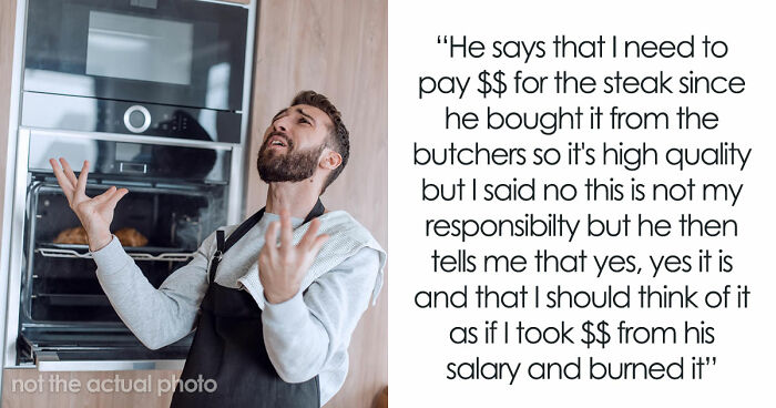 Man Forces Tired Wife To Cook Him A Steak, Expects Pay When It Gets Burned Because Of Him