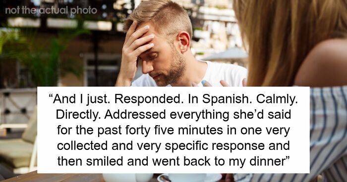 Woman Pretends She Doesn’t Understand Spanish At Family Dinner, Then Delivers A Mic-Drop Moment