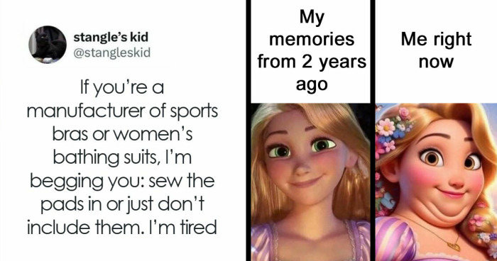 “She Is Me”: 63 Funny Posts About What Being A Woman Is Really Like