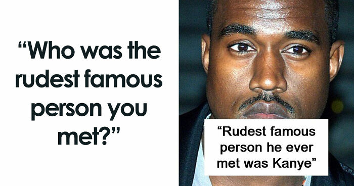 57 Times People Met Celebrities Who Turned Out To Be Raging Jerks