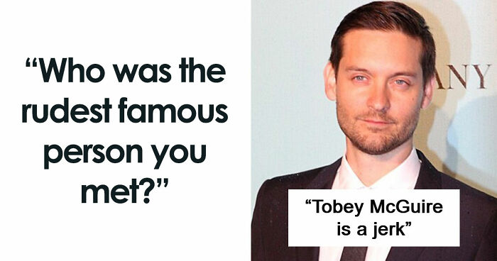 57 Times People Met Celebrities Who Turned Out To Be Raging Jerks