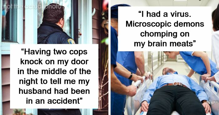49 Scariest Experiences That People Still Can’t Believe Happened To Them