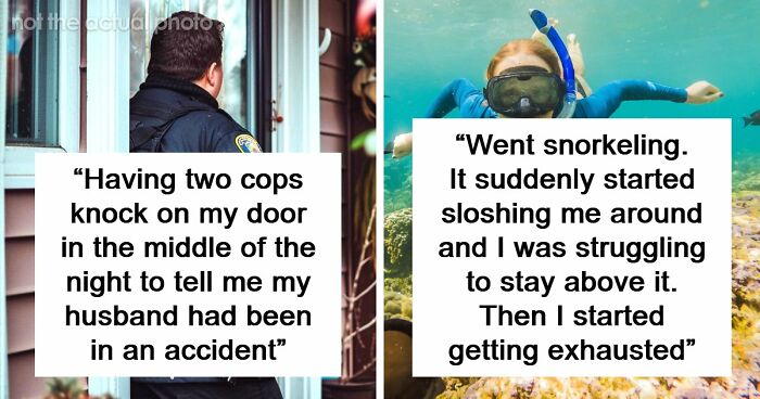 49 Scariest Experiences That People Still Can’t Believe Happened To Them
