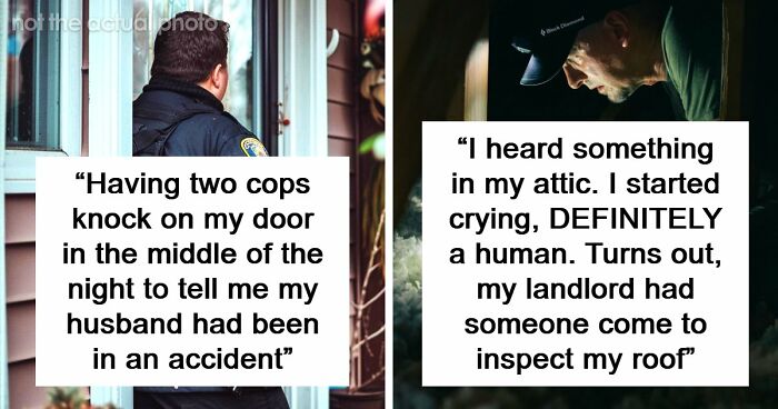 49 Scariest Experiences That People Still Can’t Believe Happened To Them