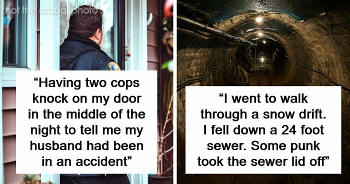 49 Scariest Experiences That People Still Can’t Believe Happened To Them