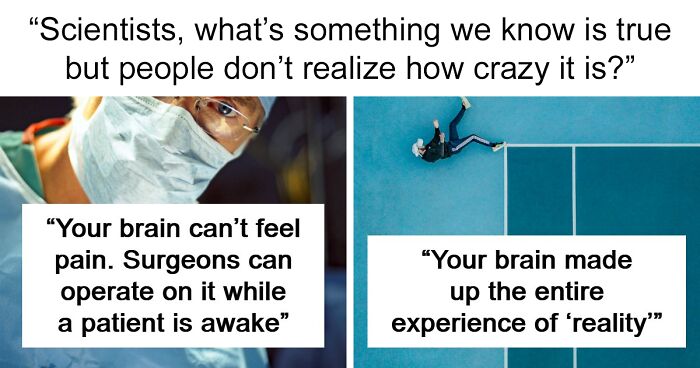 If You’re Looking For Something To Blow Your Mind Today, These 61 Scientific Facts Might Just Do It