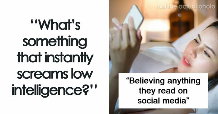 “Tell Me You Never Evolved”: 53 Ways People Show They Are Not As Smart As They Think Without Even Trying