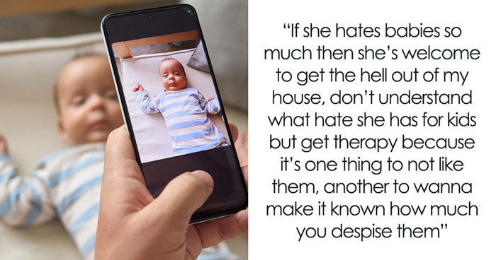 Father Threatens Immediate Eviction Of Rude Childfree SIL Who Targets Infant In His Own Home
