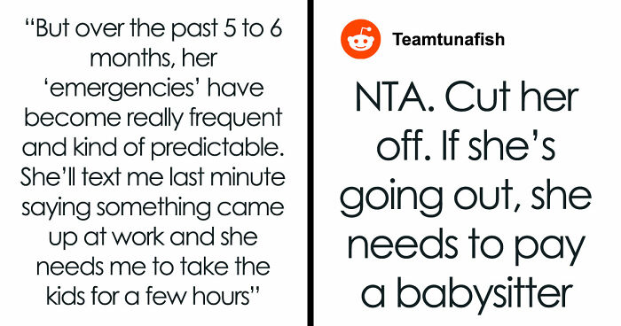 “[Am I The Jerk] If I Refused To Keep Covering For My Sister’s ‘Work Emergencies’ With Her Kids?”