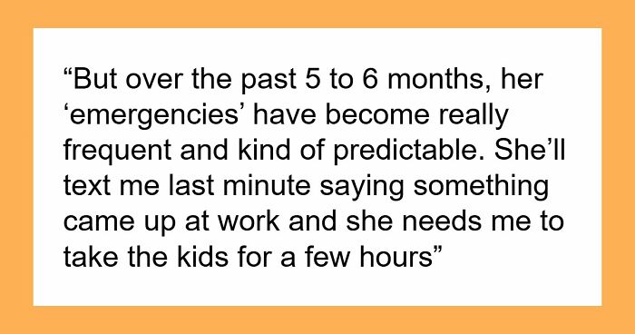“[Am I The Jerk] If I Refused To Keep Covering For My Sister’s ‘Work Emergencies’ With Her Kids?”