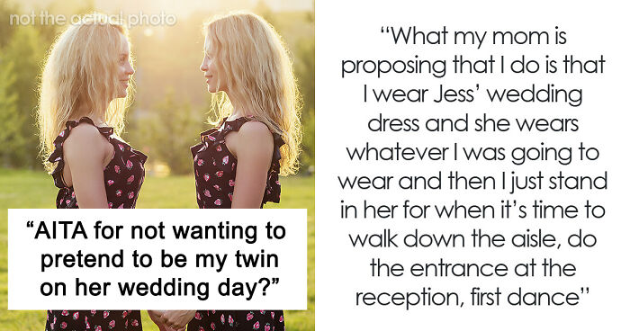 Woman Flabbergasted After Mom Offers An Absolutely Unhinged Idea To Save Her Twin Sister’s Wedding