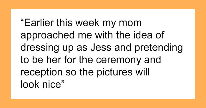 Woman Flabbergasted After Mom Offers An Absolutely Unhinged Idea To Save Her Twin Sister’s Wedding