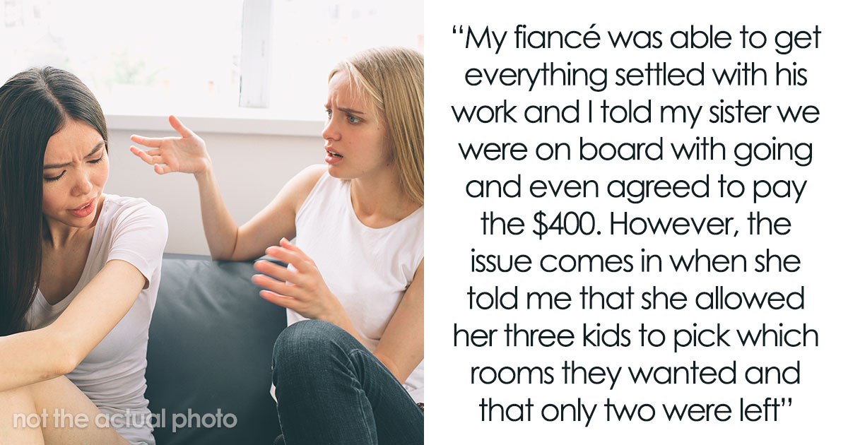 Lady Invites Sis And BIL For A Trip For Free, Then Starts Endless Mind Games On Money And Terms