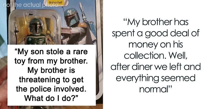 Man Refuses To Pay Brother Back For A Figurine His Son Stole Until He Finds Out The Reason Behind It