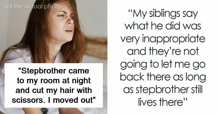 Stepbrother Creeps This Teen Out So She Sets Up A Camera In Her Room, And What She Caught Makes Her Move Out