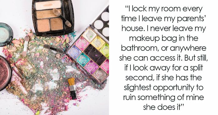 Sis Keeps Breaking 19YO’s Things Once She Leaves, Parents Livid When She Cuts Visits In Response