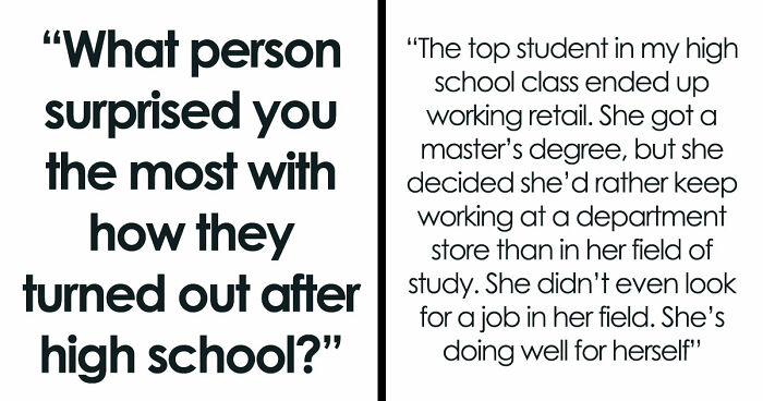 32 Stories Of People Who Had The Most Unexpected Life Transformations After High School
