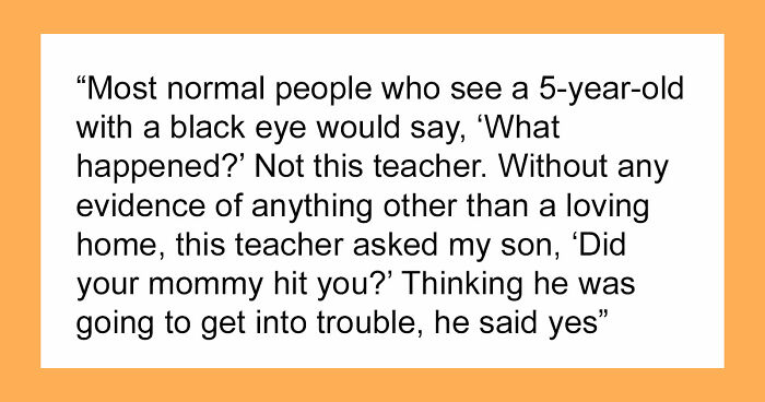 Teacher Asks A 5‑Year‑Old The Wrong Question, CPS Gets Involved, And A Family’s Life Implodes