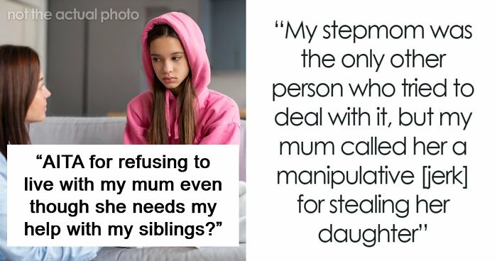 Mom Turns Oldest Daughter Into A Nanny Of Her 5 Kids, Then Gets Upset She Wants To Move In With Dad