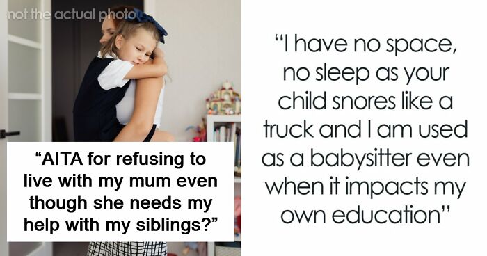 Mom Turns Oldest Daughter Into A Nanny Of Her 5 Kids, Then Gets Upset She Wants To Move In With Dad