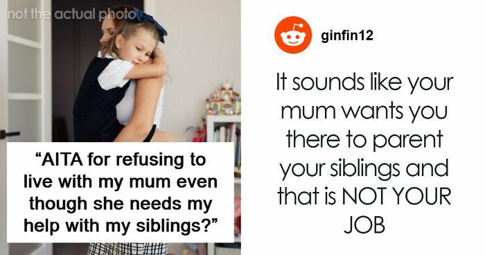 Mom Turns Oldest Daughter Into A Nanny Of Her 5 Kids, Then Gets Upset She Wants To Move In With Dad