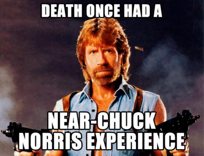 Chuck Norris meme with text about death having a near-Chuck Norris experience, highlighting the best Chuck Norris memes.