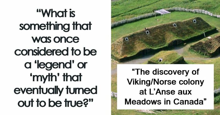 51 Legends And Myths Once Considered Hoaxes That Evidence Later Proved True