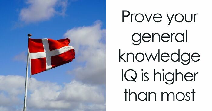 “How Many Can You Get Right?”: 40 General Knowledge Questions With Only Two Choices