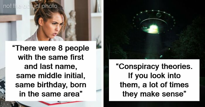 53 Times A Mystery Or An Unexplained Phenomenon Made People Question Reality