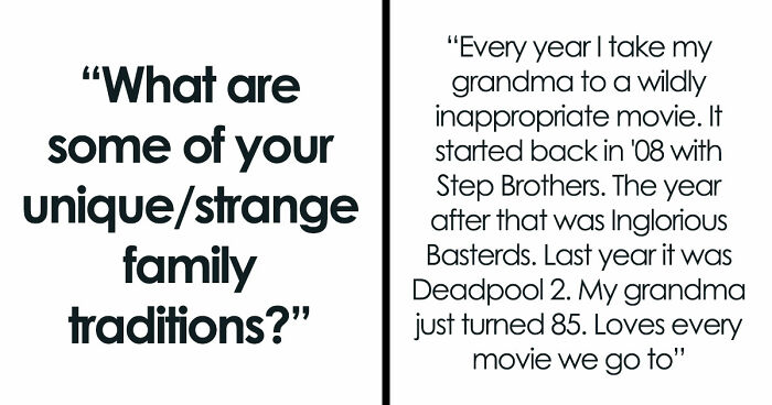 39 Surprisingly Wholesome, And Sometimes Weird, Family Traditions People Still Follow