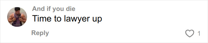 Comment saying Time to lawyer up, with small profile image of a muscular man in a sleeveless shirt.