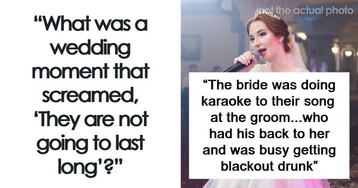 81 Things That Happened At A Wedding That Screamed “They’re Not Going To Last Long”