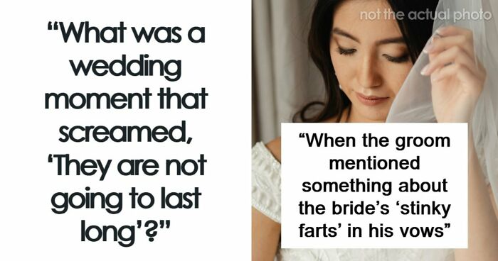 81 Things That Happened At A Wedding That Screamed “They’re Not Going To Last Long”