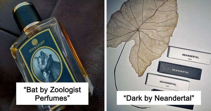 33 Perfumes So Bizarre You Might Wonder Who On Earth Would Ever Wear Them