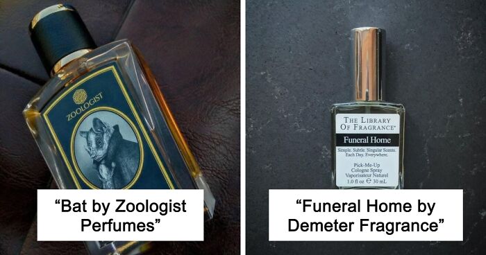33 Perfumes So Bizarre You Might Wonder Who On Earth Would Ever Wear Them