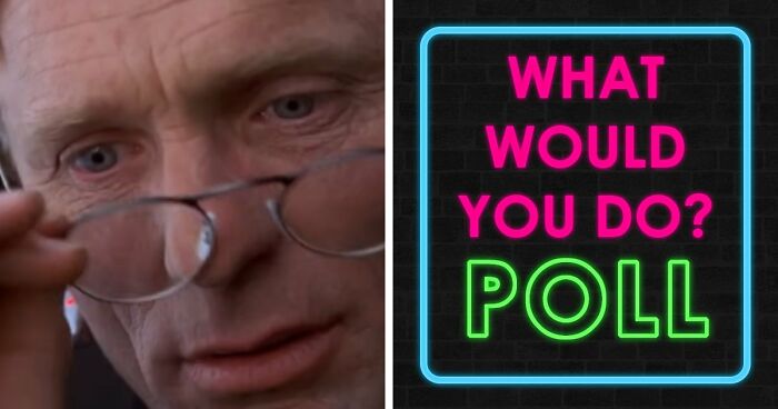 “What Would You Have Done Differently?”: 22 Questionable Actions Made By The Main Characters