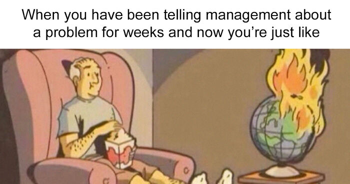 61 Posts From “White Collar Humor” That You Might Chuckle At From Your Cubicle