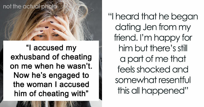 Woman Upset Ex Gets Engaged With The Woman She Thought He Was Having An Affair With But He Didn’t