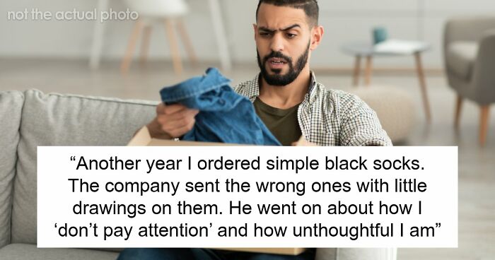 Man Always Finds Something Wrong With Wife’s Gifts, Is Upset She Doesn’t Want To Gift Him Anything Anymore