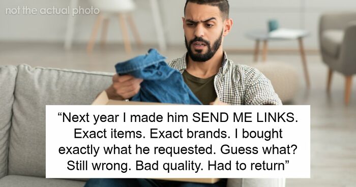 Man Always Finds Something Wrong With Wife’s Gifts, Is Upset She Doesn’t Want To Gift Him Anything Anymore