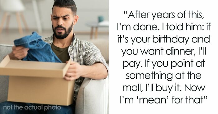 Man Always Finds Something Wrong With Wife’s Gifts, Is Upset She Doesn’t Want To Gift Him Anything Anymore