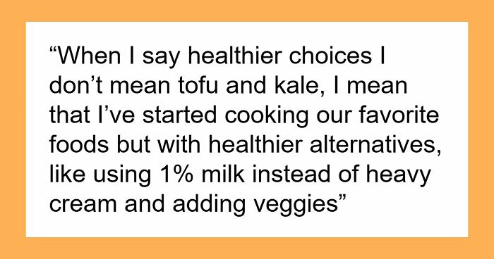 “Am I The Jerk For Refusing To Cook The Kind Of Food My Husband Wants?”